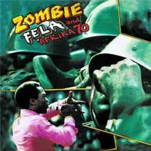 Fẹla And Afrika 70 - Zombie flac