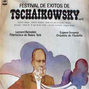 Leonard Bernstein / Eugene Ormandy - Festival De Éxitos De Tschaikowsky Vol. II flac