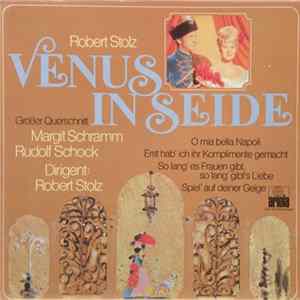 Robert Stolz - Venus In Seide flac