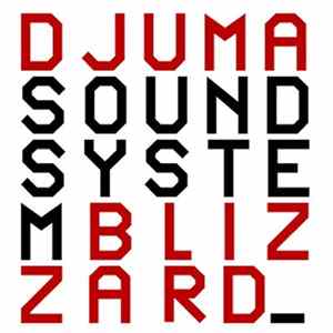 Djuma Soundsystem - Blizzard flac
