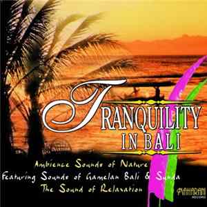 Sounds Gamelan Bali & Sunda Flute - Tranquility In Bali flac