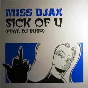 Miss Djax - Sick Of U flac