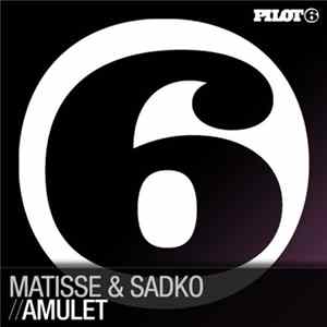 Matisse & Sadko - Amulet flac