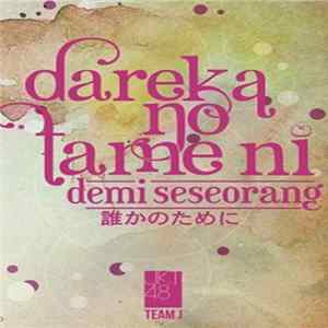 JKT48 Team J - Dareka No Tame Ni - Demi Seseorang flac