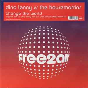Dino Lenny vs. The Housemartins - Change The World flac