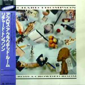 Richard Thompson - Across A Crowded Room flac