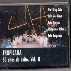 Various - Tropicana 50 Años De Éxito. Vol. II flac