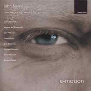 John Feeley - Ciarán Farrell, Jerome de Bromhead, Jane O'Leary, Dawn Kenny, Eric Sweeney, Michael Howard, Brian Boydell, Andrew Shiels - E-motion - Contemporary Works For Guitar flac