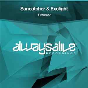 Suncatcher & Exolight - Dreamer flac