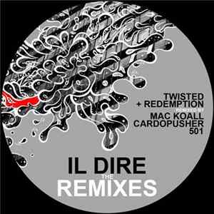 Twisted & Redemption - Il Dire Remixes EP flac