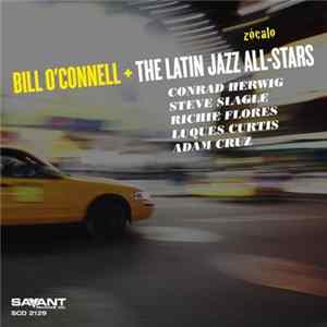 Bill O'Connell + The Latin Jazz All-Stars - Zócalo flac
