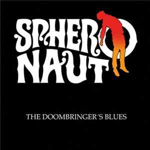 Spheronaut - The Doombringer´s Blues flac