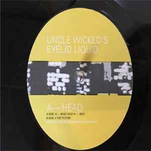 Uncle Wicked's Eyelid Liquid - Head flac