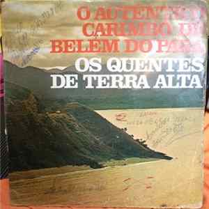 Os Quentes de Terra Alta - O Autêntico Carimbó De Belém Do Pará flac