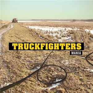 Truckfighters - Mania flac