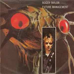 Roger Taylor - Future Management flac
