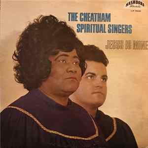 The Cheatham Spiritual Singers - Jesus Is Mine flac