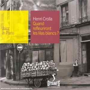 Henri Crolla - Quand Refleuriront Les Lilas Blancs? flac