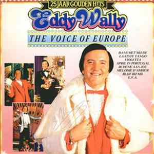 Eddy Wally - 25 Jaar Gouden Hits - The Voice Of Europa flac