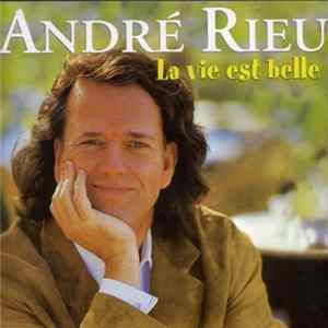 André Rieu - La Vie Est Belle flac