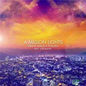 Grant Smillie & Walden Feat. Zoë Badwi - A Million Lights flac