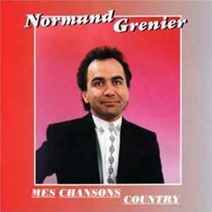 Normand Grenier - Mes chansons country flac