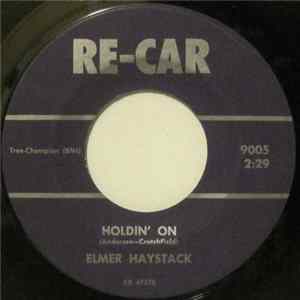 Elmer Haystack - Just Before Dawn / Holdin' On flac