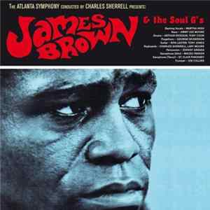 The Atlanta Symphony Conducted By Charles Sherrell Presents James Brown And The Soul G's - The Atlanta Symphony Conducted By Charles Sherrell Presents James Brown And The Soul G's flac