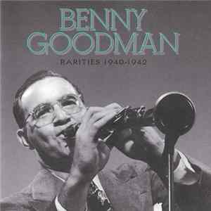 Benny Goodman - Rarities 1940-1942 flac