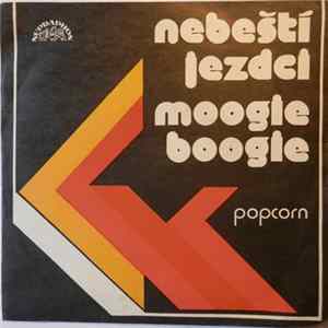 Popcorn - Nebeští Jezdci / Moogie Boogie flac