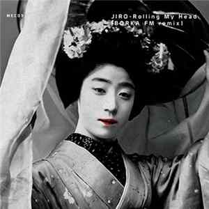 Jiro - Rolling My Head flac
