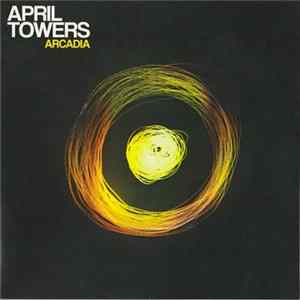 April Towers - Arcadia flac