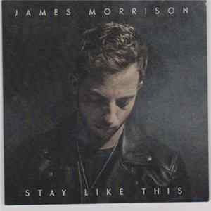 James Morrison - Stay Like This flac