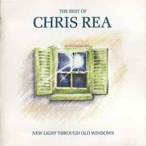 Chris Rea - New Light Through Old Windows (The Best Of Chris Rea) flac