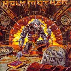 Holy Mother - Criminal Afterlife flac