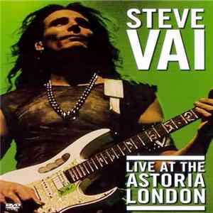 Steve Vai - Live At The Astoria London flac