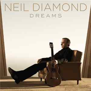 Neil Diamond - Dreams flac