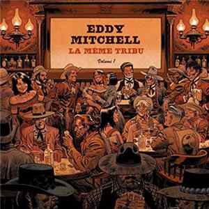Eddy Mitchell - La Même Tribu flac