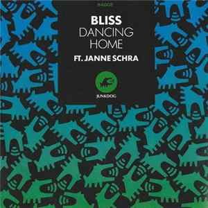 Bliss Featuring Janne Schra - Dancing Home flac