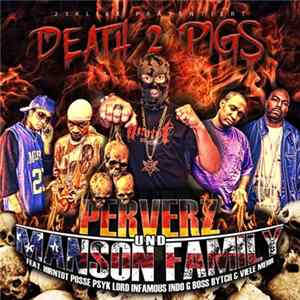 Perverz und Manson Family - Death 2 Pigs flac