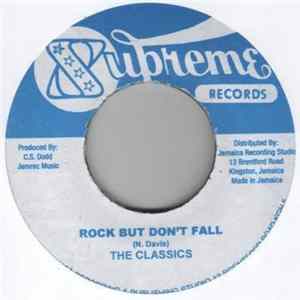 The Classics / D. Alcapone & Leroy - Rock But Don't Fall / Love Me Version flac