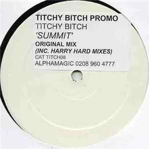 Titchy Bitch - Summit flac