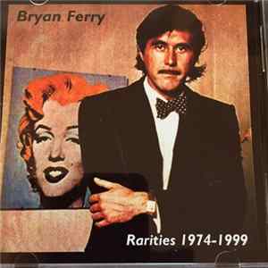 Bryan Ferry - Rarities 1974-1999 flac