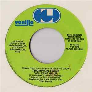 Thompson Twins / Ivan Cattaneo - You Take Me Up / Quando Tramonta Il Sol flac