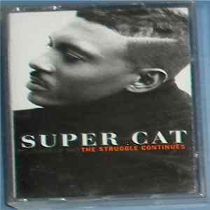 Super Cat - The Struggle Continues flac