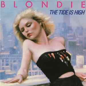 Blondie - The Tide Is High flac