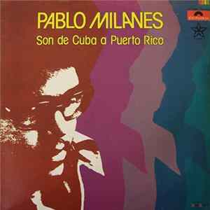Pablo Milanés - Son De Cuba A Puerto Rico flac