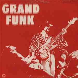 Grand Funk Railroad - Grand Funk flac