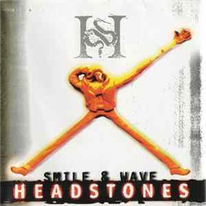 Headstones - Smile & Wave flac