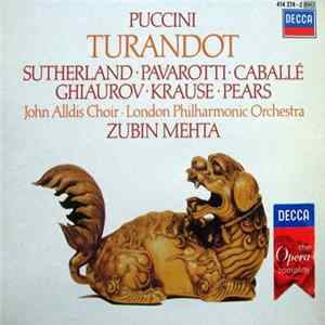 Puccini - Sutherland, Pavarotti, Caballé, Ghiaurov, Krause, Pears, John Alldis Choir, London Philharmonic Orchestra, Zubin Mehta - Turandot flac